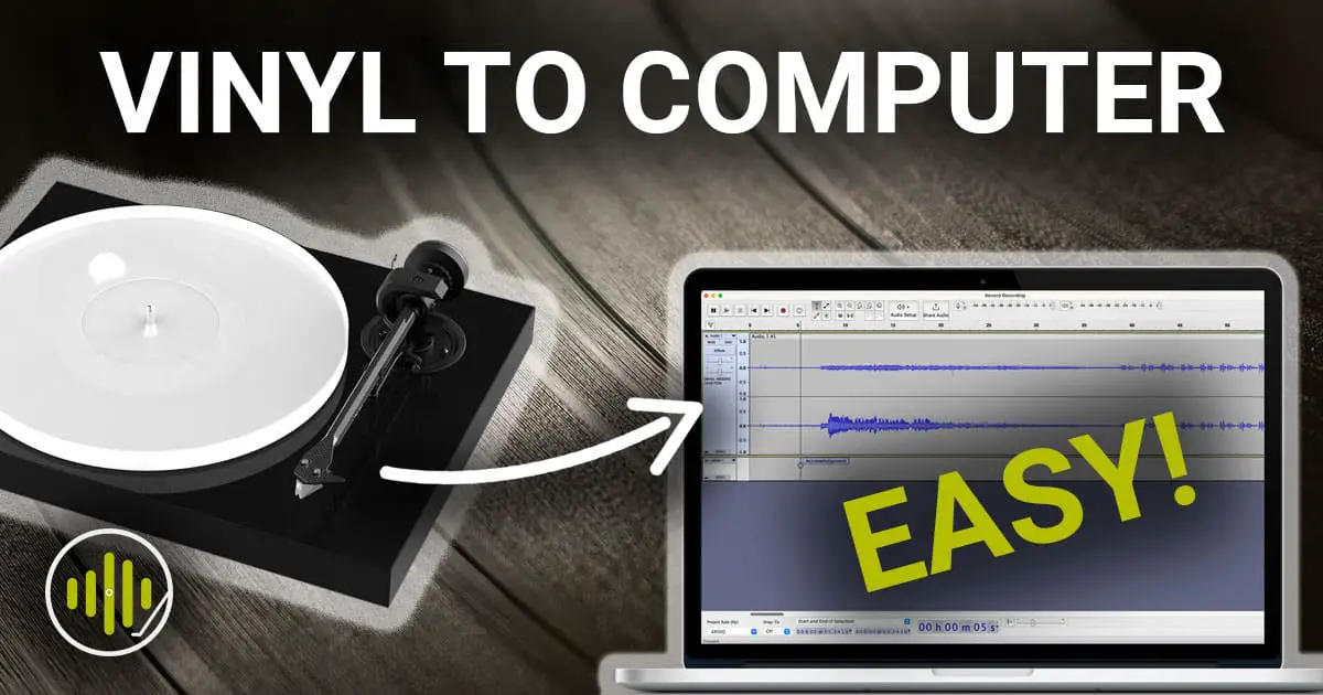 Vinyl Into Your Computer: Step by Step Video) - Sound